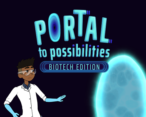 Portal to Possibilities: Biotech Edition Thumbnail -click to go to game